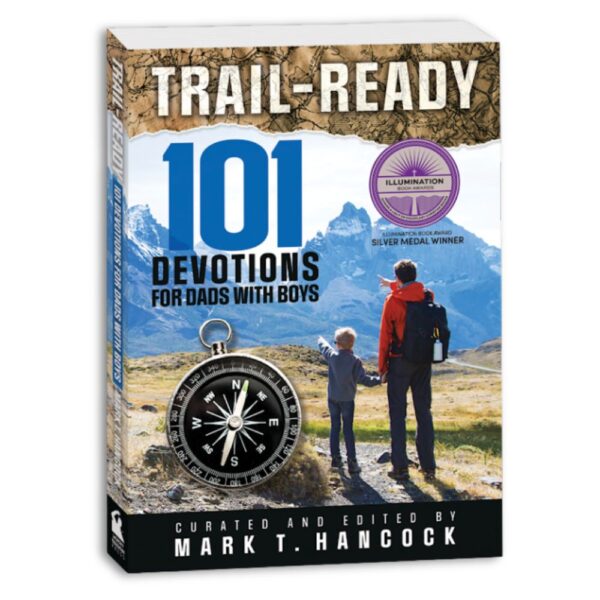Trail-Ready: 101 Devotions for Dads with Boys